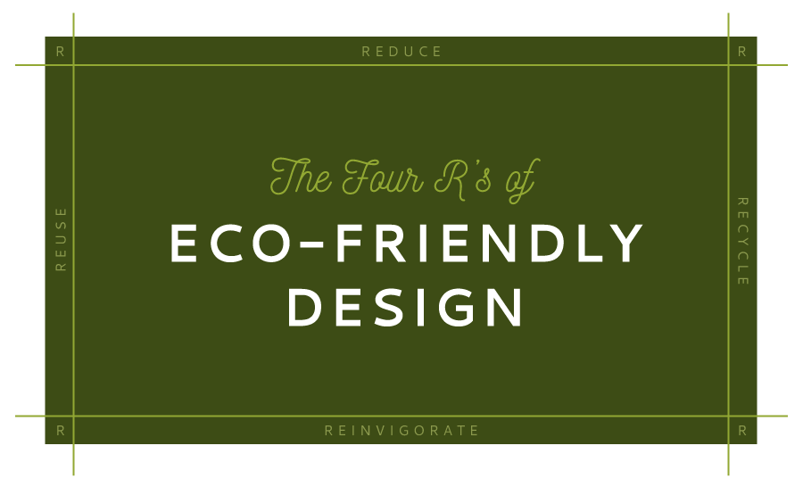 Four R's of Eco-Friendly Design