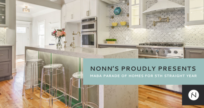 Nonn's Proudly Presents MABA Parade of Homes 2019