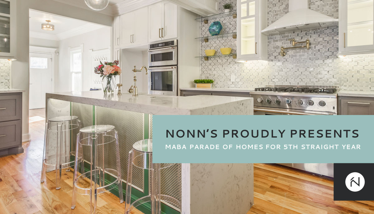 Nonn's Proudly Presents MABA Parade of Homes 2019