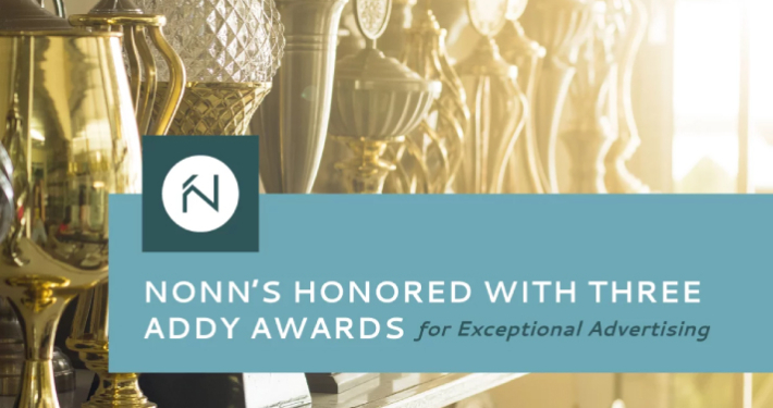 Nonn's Honored with Three ADDY Awards for Exceptional Advertising