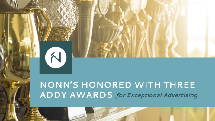 Nonn's Honored with Three ADDY Awards for Exceptional Advertising