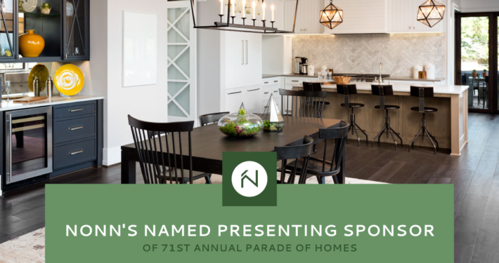 Nonn's Named Presenting Sponsor of 71st Annual Parade of Homes