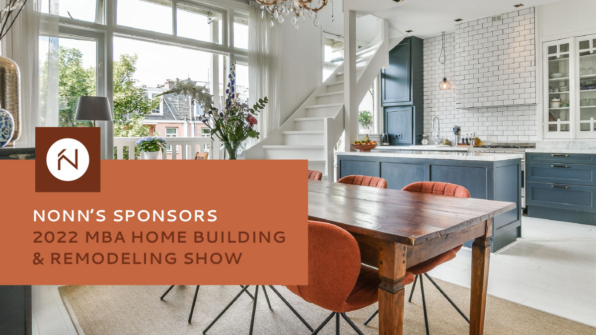 Nonn's Sponsors 2022 MBA Home Building & Remodeling Show