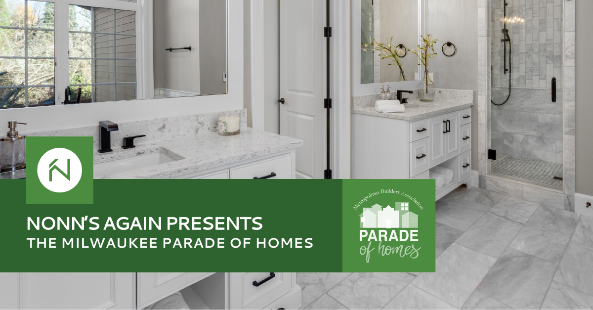 Nonn's Again Presents the Milwaukee Parade of Homes
