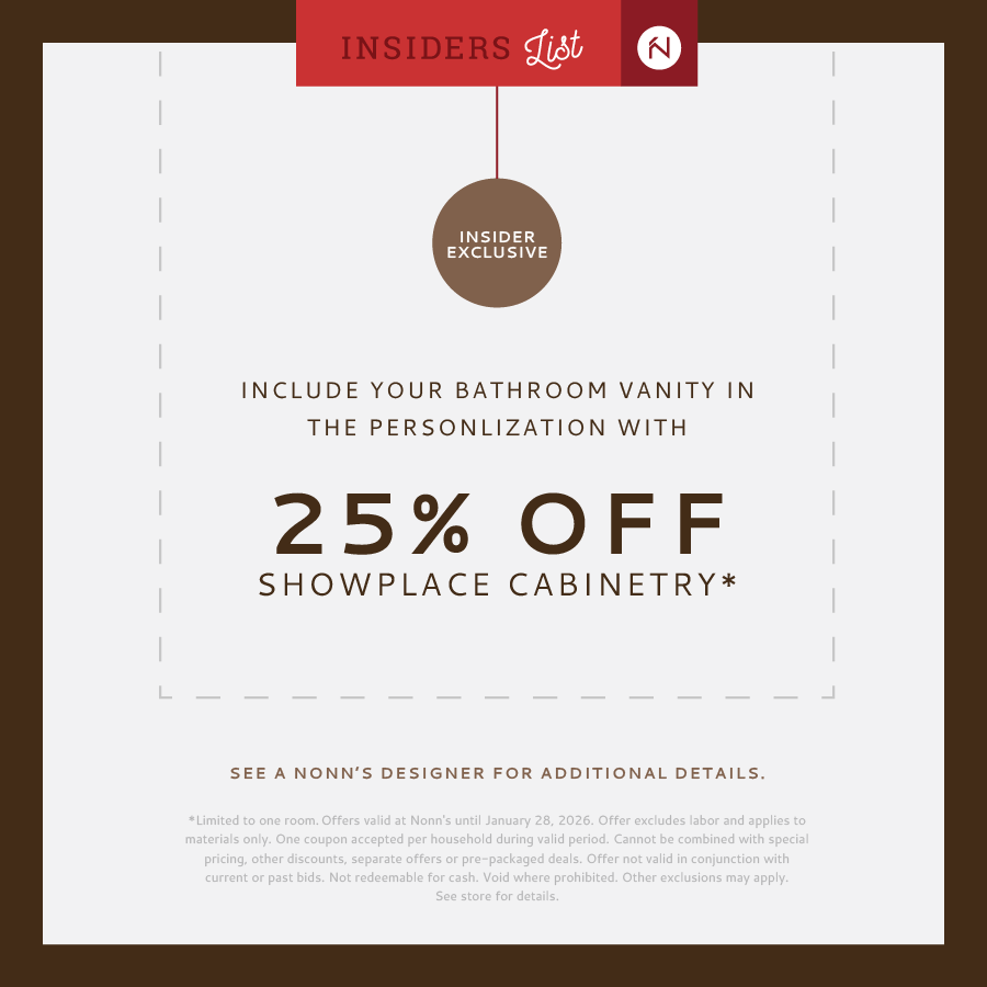 Nonn's Insiders Exclusive | 25% Off Showplace Cabinetry